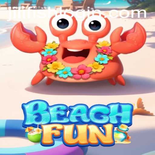 Experience the Excitement of BeachFun: Dive into the World of JILIFISH