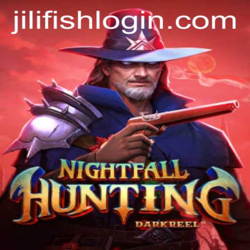 NightfallHunting and the Enigmatic JILIFISH: A Comprehensive Guide
